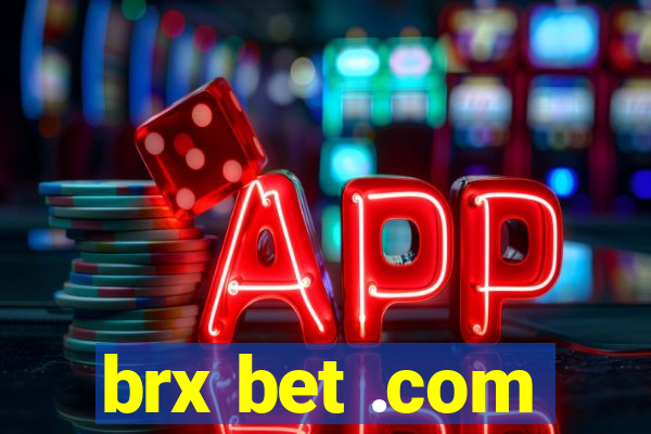 brx bet .com